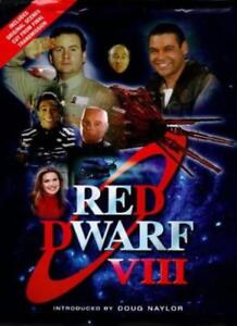 Red Dwarf VIII : The Official Book By Doug Naylor, Rob Grant