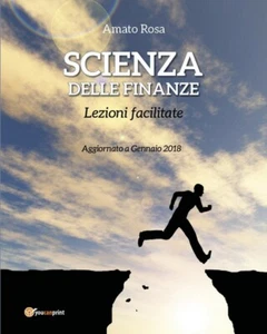 Scienze delle finanze  di Rosa Amato,  2016,  Youcanprint - Picture 1 of 1