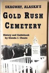 Gold Rush Cemetery (1989 tpb G) by Glenda J. Choate - Picture 1 of 1
