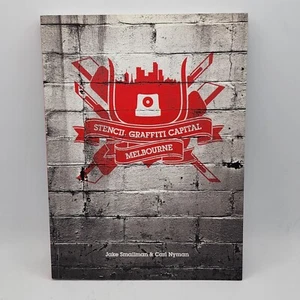 STENCIL GRAFFITI CAPITAL: MELBOURNE By Jake Smallman & Carl Nyman Mint Condition - Picture 1 of 6