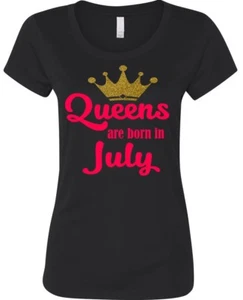 Queens are Born in July Damen T-Shirt. Geburtstag Mädchen Shirt Geschenk Glitzer Krone  - Bild 1 von 7
