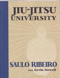 JIU-JITSU UNIVERSITY by Saulo Ribeiro (2008 Paperbound){Q1} - Picture 1 of 3