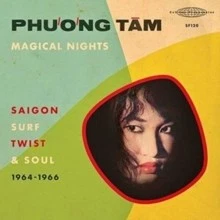 PHUONG TaM - MAGICAL NIGHTS I SAIGON SURF TWIST  SOUL - New Vinyl - W1398z - Image 1 of 1
