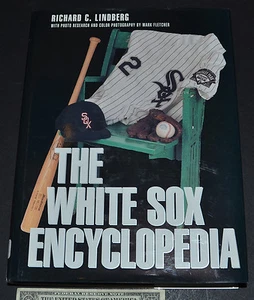The White Sox Encyclopedia by Richard C. Lindberg (1997, Hardcover) - Picture 1 of 1