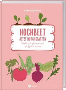 Deborah und Flo Hochbeet - Jetzt durchstarten!: Spielerisch Gärtnern (Hardback) - Picture 1 of 1