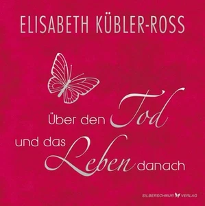 Elisabeth Kübler-Ross Über den Tod und das Leben danach - Geschenkausgabe - Bild 1 von 3