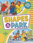 Shapes at the Park by Christianne Jones (English) Hardcover Book