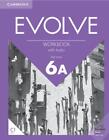 Evolve Level 6A Workbook With Audio By Mari Vargo (English) Book & Merchandise B