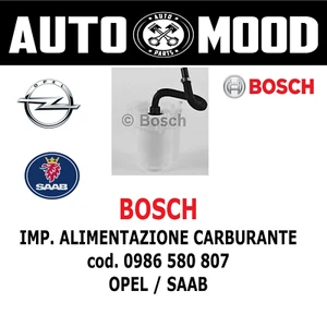 BOSCH - IMP. ALIMENTAZIONE CARBURANTE cod. 0986580807 - OPEL / SAAB - Bild 1 von 4