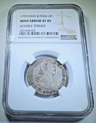 NGC XF-45 Double Struck Mint Error 1797 Spanish Peru Silver 2 Reales Coin - Image 1 of 2