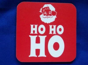 SANTA HO HO HO LARGE COASTER - Picture 1 of 1