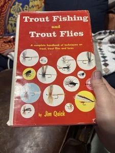 Trout Fishing and Trout Flies Book Jim Quick  1957 Fly Fishing HC Dust Jacket - Picture 1 of 13