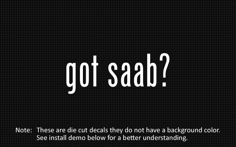 (2x) ¿Tienes saab? Pegatina Troquelada Calcomanía Vinilo Foto 1 de 1