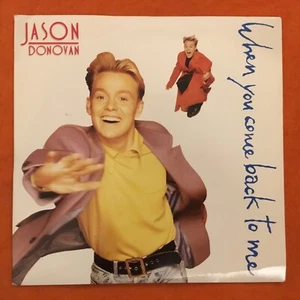 Jason Donovan- When You Come Back To Me (2 versions)- PWL Records 7” -1989 - Picture 1 of 4