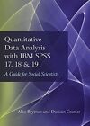 Quantitative Data Analysis with IBM SPSS 17, 18, Cramer, Bryman..