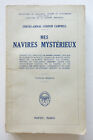 Mes navires mystérieux - Contre-Amiral Gordon Campbell - Payot 1929 - WWI