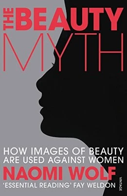 The Beauty Myth: How Images of Beauty a..., Wolf, Naomi - Image 1 of 2