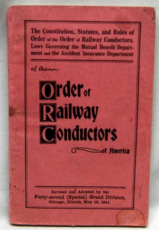 ORDER OF RAILWAY CONDUCTORS OF AMERICA STATUTES & RULES MANUAL 1941 WWII VINTAGE - Image 1 of 1