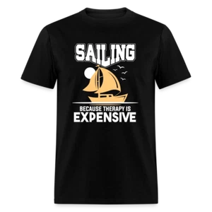 Sailing Because Therapy is Expensive T-Shirt - Picture 1 of 57