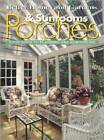 Porches & Sunrooms: Your Guide to Planning and Remodeling (Better Homes a - GOOD