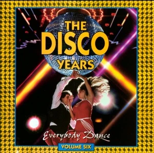 The Disco Years (Everybody Dance) Vol. 6 by Various (CD 1995 Rhino) - Picture 1 of 2