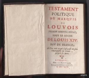 TESTAMENT POLITIQUE DU MARQUIS DE LOUVOIS 1695 COURTILZ SANDRAS - Picture 1 of 5
