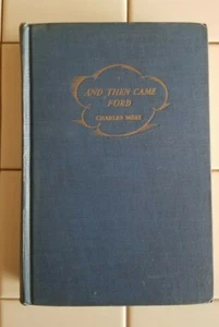 And Then Came Ford, 1929 1st Edition Charles Merz, Hardcover, Illustrated - Picture 1 of 11