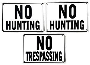 2 ''NO HUNTING'' & 1 "NO TRESPASSING" Signs , 3 Sign Set, Heavyweight Aluminum - Picture 1 of 5