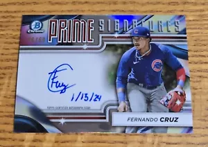 2024 Bowman Chrome Fernando Cruz Prime Signatures Auto /50 Cubs Inscription - Picture 1 of 4