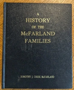 McFarland Families History 1985 Dorothy Cheek - Picture 1 of 5