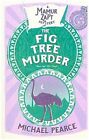 The Fig Tree Murder - Michael Pearce -  9780008259365