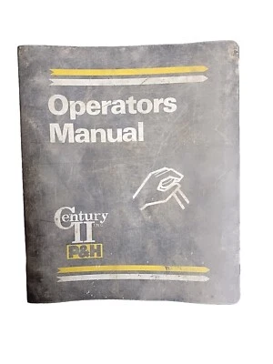 P&H Century II 670WLC Care & Operators Manual - Image 1 of 3