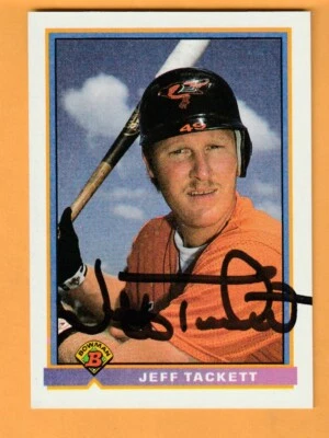 Jeff Tackett Baltimore Orioles AUTO Signed 1991 Bowman Camarillo California - Image 1 of 2