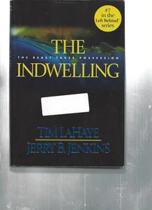TIM LaHAYE/JERRY B. JENKINS - THE INDWELLING - LEFT BEHIND SERIES - Imagen 1 de 1