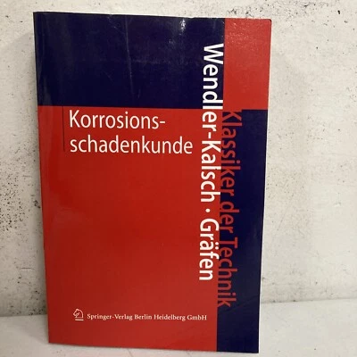 Korrosionsschadenkunde by Elsbeth Wendler-Kalsch (German) Paperback Book - Image 1 of 4