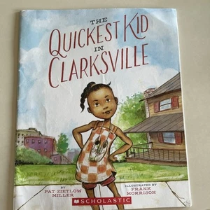 The Quickest Kid In Clarksville by Pat Zietlow Miller - Picture 1 of 1