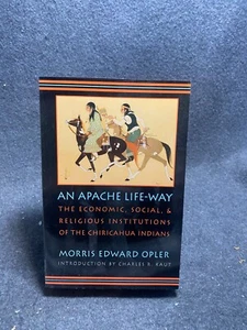 Apache Life-Way : The Economic, Social, and Religious Institutions - Picture 1 of 1