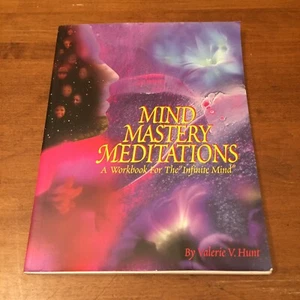 Mind Mastery Meditations: A Workbook for the "Infinite Mind" by Valerie V. Hunt - Imagen 1 de 10