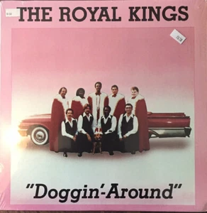The Royal Kings – Doggin'-Around NEW SEALED VINYL - Picture 1 of 1
