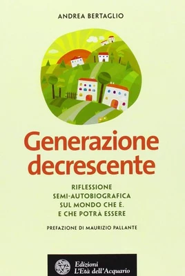 Maurizio Pallan Generazione decrescente. Riflessione sem (Paperback) (UK IMPORT) - Image 1 of 2