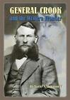 General Crook and the Western Frontier by Charles M. Robinson (English) Hardcove