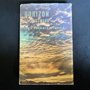 HORIZON TO WESTWARD Lida Pringle Stussie 1st Ed. FREE SHIPPING - Bild 1 von 5