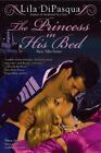 The Princess In His Bed By Dipasqua, Lila