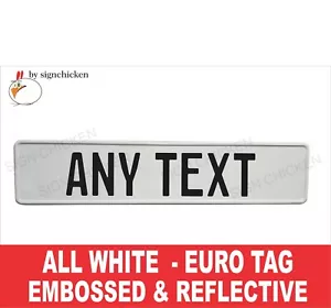 Matrícula europea TODA BLANCA EN EUROS. En relieve - CUALQUIER TEXTO, ETIQUETA, BMW, PERSONALIZADO - Imagen 1 de 2