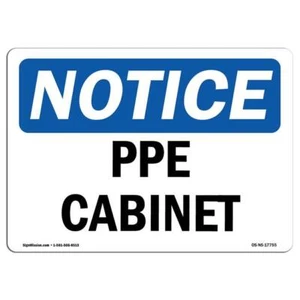 SignMission OS-NS-D-35-L-17755 OSHA Notice Sign - PPE Cabinet - Picture 1 of 1