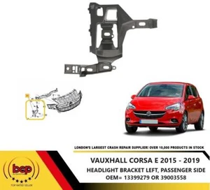 VAUXHALL CORSA E 2015 - 2019 HEADLIGHT BRACKET LEFT PASSENGER SIDE 13399279 - Picture 1 of 10