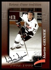 1998-99 QUEBEC REMPARTS AUTO LIMITED VERY RARE MARTIN GRENIER 19/100