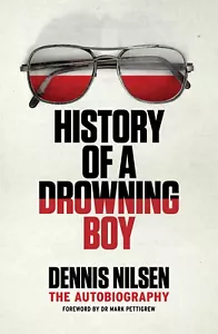 Geschichte eines ertrinkenden Jungen von Dennis Nilsen (NEU!) - SIGNIERT von Nilsens Redakteur - Bild 1 von 17