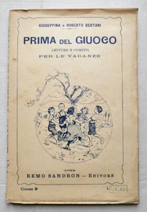 Bertani - Prima del giuoco - Letture per le vacanze - Sandron 1922 - Foto 1 di 6