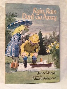 Shirley Morgan / Edward Ardizzone - Rain, Rain Go Away - 1st/1st 1972 in Jacket - Bild 1 von 12